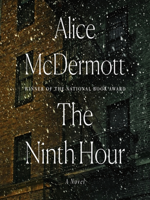 Title details for The Ninth Hour by Alice McDermott - Wait list